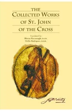 The Collected Works of St. John of the Cross