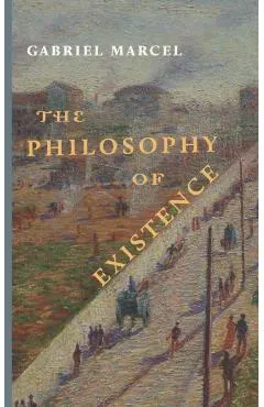 The Philosophy of Existence