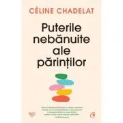 Puterile nebanuite ale parintilor