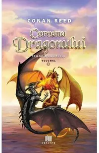 Coroana Dragonului. Trilogia Ahkisului Vol.3
