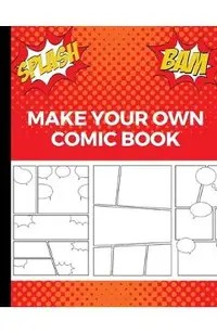 Make Your Own Comic Book: Art and Drawing Comic Strips, Great Gift for Creative Kids - Red