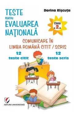 Comunicare in limba romana - Clasa 2 - Teste pentru Evaluarea Nationala. 12 teste