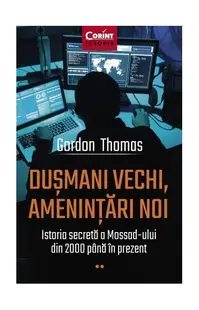 Dușmani vechi, amenințări noi - Paperback brosat - Gordon Thomas