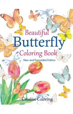 Beautiful Butterfly Coloring Book: New and Expanded Edition
