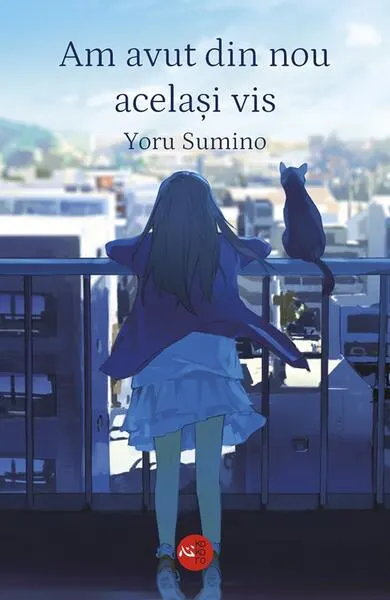 Am avut din nou același vis - Paperback brosat - Yoru Sumino