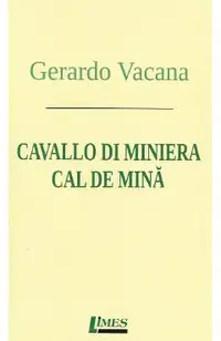 Cavallo di miniera. Cal de mina