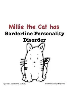 Mille the Cat has Borderline Personality Disorder