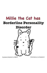 Mille the Cat has Borderline Personality Disorder