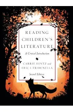 Reading Children's Literature: A Critical Introduction - Second Edition