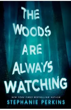 The Woods Are Always Watching