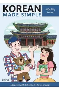 Korean Made Simple: A beginner's guide to learning the Korean language