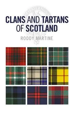 Clans and Tartans of Scotland