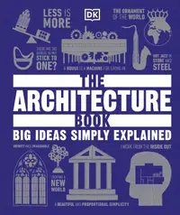 The Architecture Book (Big Ideas Simply Explained)