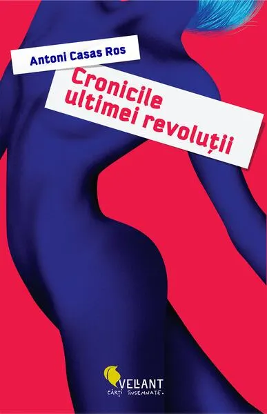 Cronicile unei revoluții - Paperback brosat - Antoni Casas Ros