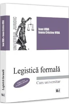 Legistica formala. Curs universitar Ed.2