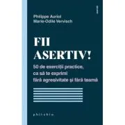 Fii asertiv!