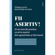 Fii asertiv!