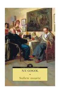 Suflete moarte - Paperback brosat - Nikolai Vasilievici Gogol