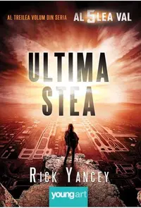 Al cicilea val. Ultima stea (Vol. 3) - Hardcover - Rick Yancey