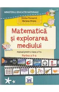 Matematica si explorarea mediului - Clasa 2 Partea 2 - Manual