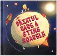 Băiatul care a stins soarele - Hardcover - Paul Brown