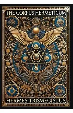 The Corpus Hermeticum (Collector's Edition) (Laminated Hardback with Jacket)