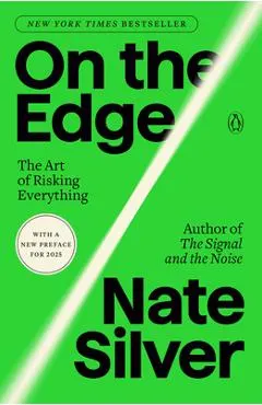 On the Edge: The Art of Risking Everything