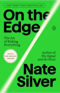 On the Edge: The Art of Risking Everything