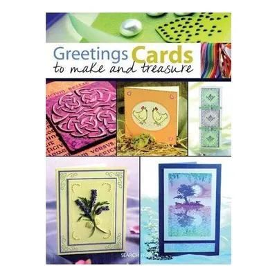 Greetings Cards to Make and Treasure
