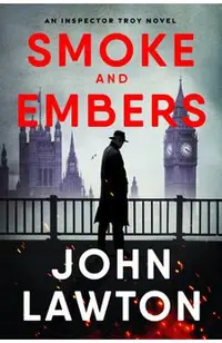 Smoke and Embers: An Inspector Troy Novel