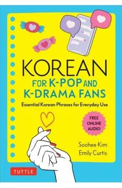 Korean for K-Pop and K-Drama Fans: Essential Korean Phrases for Everyday Use