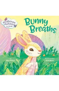 Mindfulness Moments for Kids: Bunny Breaths