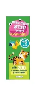 Uite câte știu despre animale! - Hardcover - ***