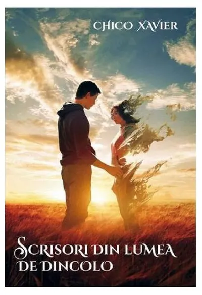 Scrisori din lumea de dincolo - Paperback brosat - Chico Xavier