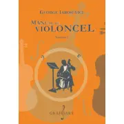 Manual de violoncel, volumul 1