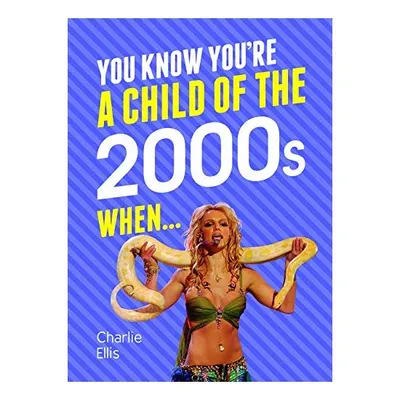 You Know You're a Child of the 2000's When