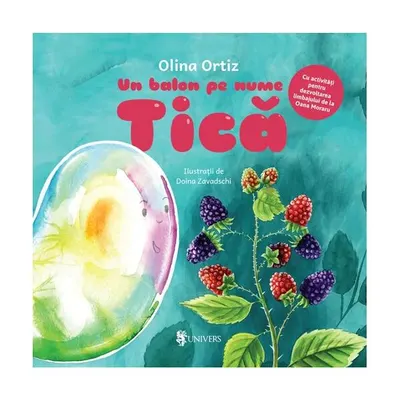 Un balon pe nume Tică - Hardcover - Olina Ortiz