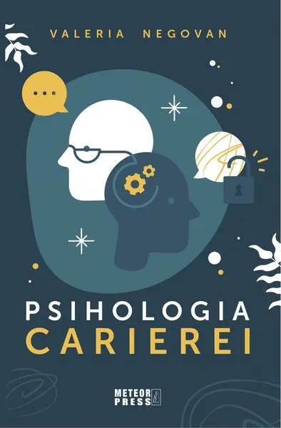 Psihologia carierei - Paperback - Valeria Negovan