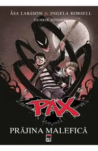 Prajina malefica - Pax 1