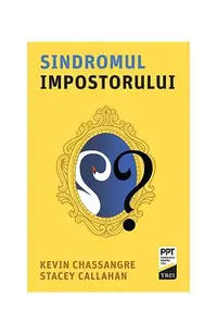 Sindromul impostorului - Paperback brosat - Kevin Chassangre, Stacey Callahan