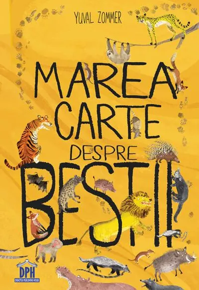 Marea carte despre bestii - Hardcover - Yuval Zommer