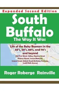 South Buffalo Second Edition: The Way it Was