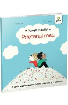 Povesti de suflet: Prietenul meu
