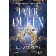 Ever Queen. Regina Vesniciei. Cartea a doua