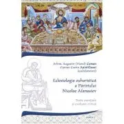 Eclesiologia euharistica a Parintelui Nicolae Afanasiev