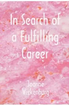 In Search of a Fulfilling Career