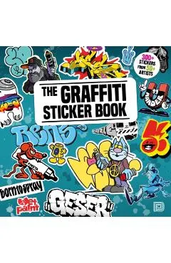 The Graffiti Sticker Book: 300+ Stickers from 50+ Artists