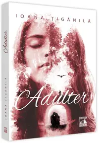 Adulter - Paperback brosat - Ioana Țigănilă