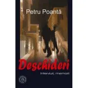 Deschideri. Interviuri, memorii