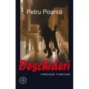 Deschideri. Interviuri, memorii